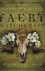 Forbidden Mysteries of Faery Witchcraft