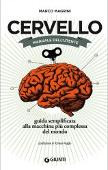 THE BRAIN: A USER’S GUIDE A SIMPLIFIED MANUAL TO THE WORLD’S MOST COMPLEX MACHINE